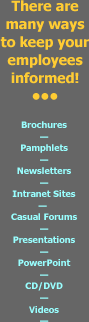 There are many ways to keep your employees informed!